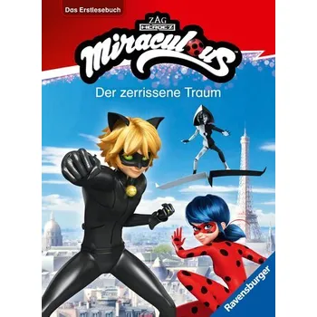 První čtění Miraculous: Der zerrissene Traum - Erstlesebuch ab 7 Jahren - 2. Klasse - Scheller, Anne