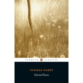 Selected Poems - Thomas Hardy [EN] (1993, Taschenbuch, Penguin Books Ltd)