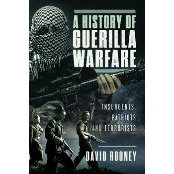 History of Guerilla Warfare - Rooney, David