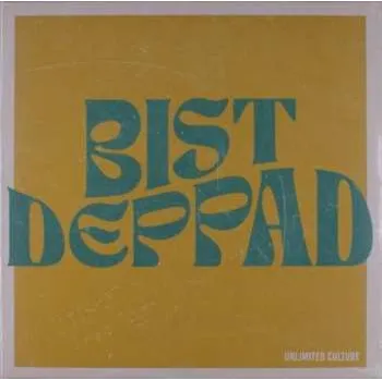 Hudba LP Unlimited Culture: Bist Deppad 2024
