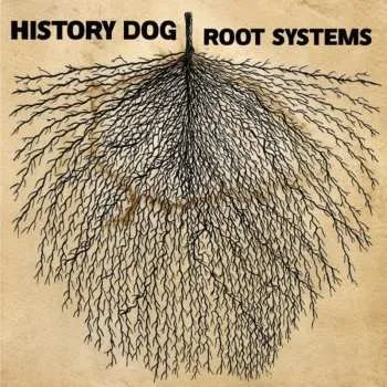 Zahraniční hudba LP History Dog: Root Systems 2025