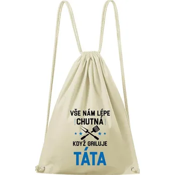 Městský batoh DOBRÝ TRIKO Bavlněný batoh Když griluje táta Barva: Natural