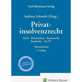 Privatinsolvenzrecht - Kommentar - Schmidt, Andreas