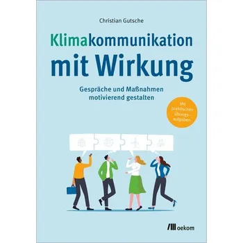 Klimakommunikation mit Wirkung - Gutsche, Christian