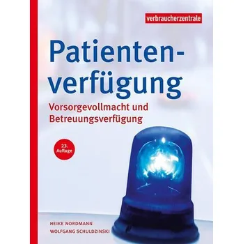 Patientenverfügung - Nordmann, Heike [DE] (2025, Brožovaná, Verbraucherzentrale NRW)