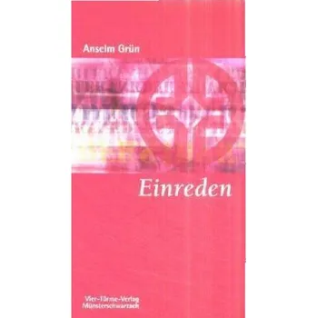 Einreden - Anselm Grün