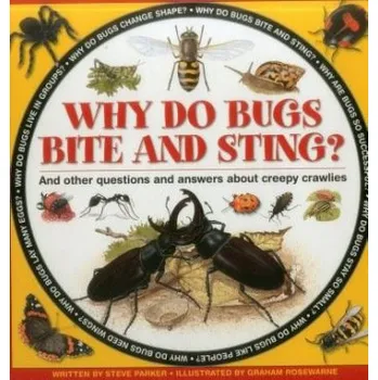 Cizojazyčná kniha Why do Bugs Bite and Sting? - Parker Steve