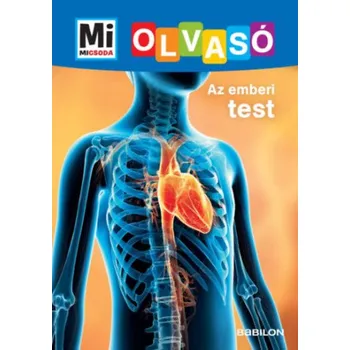 Diagnostický test Az emberi test: Mi Micsoda Olvasó – Christina Braun (HU)