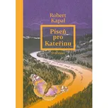 Píseň pro Kateřinu - Robert Kapal…