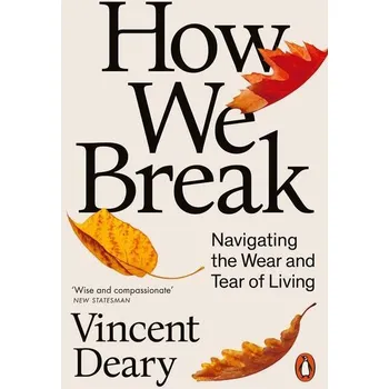 Cizojazyčná kniha How We Break - Vincent Deary
