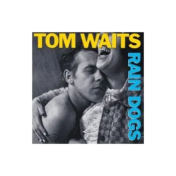 Zahraniční hudba Rain Dogs - Tom Waits (CD)