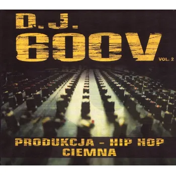 Zahraniční hudba Produkcja Hip-Hop Vol. 2: Ciemna DJ 600V CD