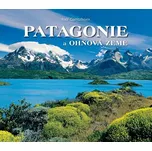 Patagonie a Ohňová země - Ralf…