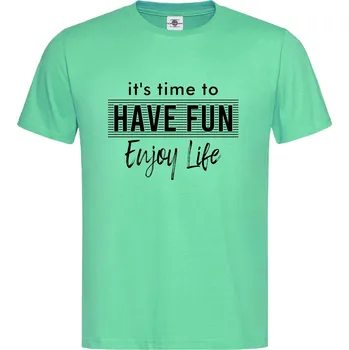 Pánské tričko Tričko Je čas se bavit a užívat si života Druh: Pánské, Barva: Světle Zelená, Velikost: S