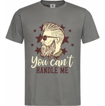 Pánské tričko Tričko You can't handle me Druh: Pánské, Barva: Břidlice, Velikost: S
