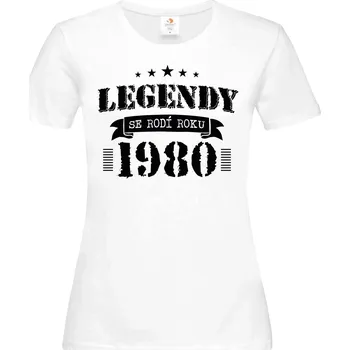 Dámské tričko Tričko Legendy se rodí roku 1980 Druh: Dámské, Barva: Bílá, Velikost: L