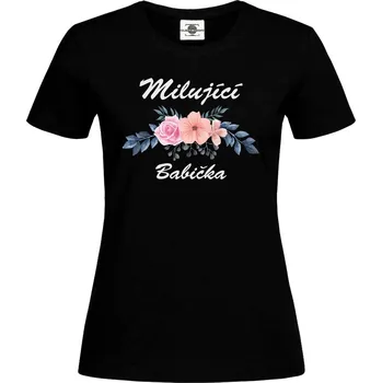 Dámské tričko Tričko Milující babička Druh: Dámské, Barva: Černá, Velikost: S