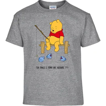 Pánské tričko Tričko Tak dnes s toho nic nebude??? Druh: Dětské, Barva: Šedá, Velikost: 158-XL