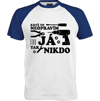 Pánské tričko Tričko Když to neopravím Já Druh: Pánské, Barva: Royal | Bílá, Velikost: M