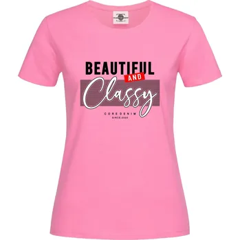 Dámské tričko Tričko Beautiful and Classy Druh: Dámské, Barva: Růžová, Velikost: XL