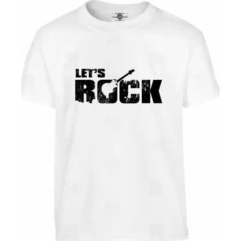 Pánské tričko Tričko Let's Rock Druh: Dětské, Barva: Bílá, Velikost: 110-XS