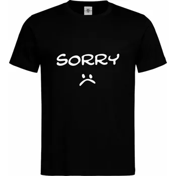 Pánské tričko Tričko Sorry Druh: Pánské, Barva: Černá, Velikost: S