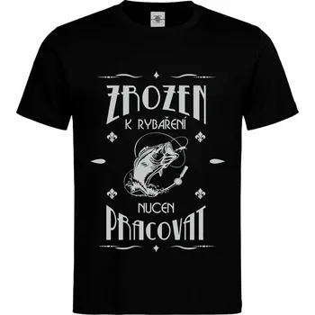 Pánské tričko Tričko Zrozen k rybaření Druh: Pánské, Barva: Černá, Velikost: S