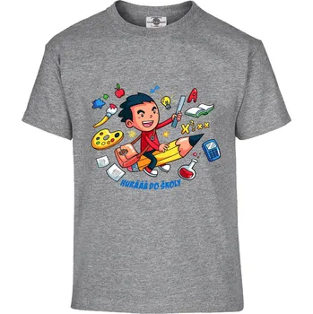 Pánské tričko Tričko Hurá do školy Druh: Dětské, Barva: Šedá, Velikost: 110-XS
