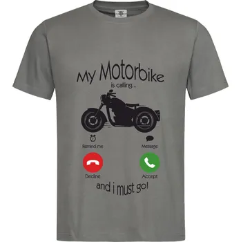 Pánské tričko Tričko My Motorbike is calling... Druh: Pánské, Barva: Břidlice, Velikost: XL