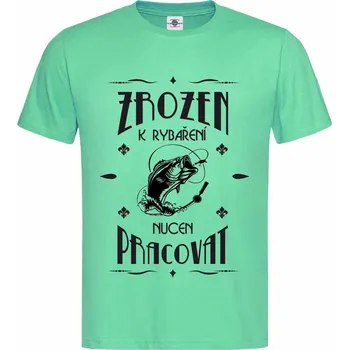 Pánské tričko Tričko Zrozen k rybaření Druh: Pánské, Barva: Světle Zelená, Velikost: S