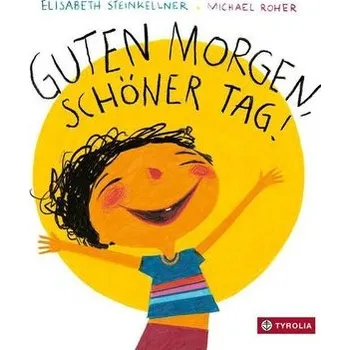 První čtění Guten Morgen, schöner Tag! - Steinkellner, Elisabeth