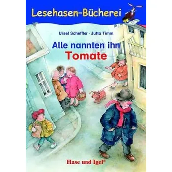 Německý jazyk Alle nannten ihn Tomate, Schulausgabe - Ursel Scheffler
