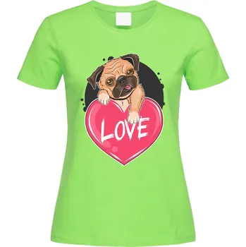 Dámské tričko Tričko Mopsova láska Druh: Dámské, Barva: Světle Zelená, Velikost: L