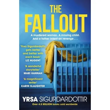 Beletrie pro dospělé The Fallout - Sigurdardóttir Yrsa [EN] (2022, Brožovaná, Hodder & Stoughton)