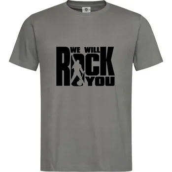 Pánské tričko Tričko We Will Rock You Druh: Pánské, Barva: Břidlice, Velikost: L