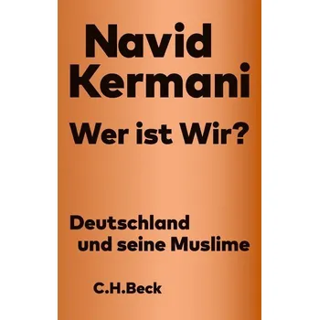 Wer ist Wir? - Kermani, Navid [DE] (2024, Taschenbuch, C.H. Beck)