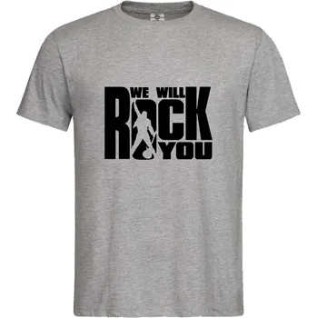 Pánské tričko Tričko We Will Rock You Druh: Pánské, Barva: Šedá, Velikost: M