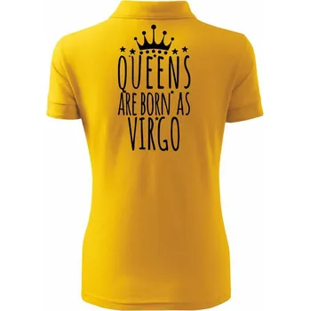 Queens are born as Virgo - Panna - Polokošile dámská Pique Polo - XS ( Žlutá )