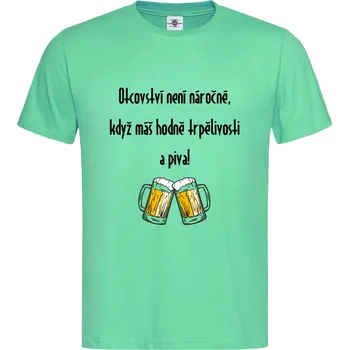 Pánské tričko Tričko Otcovství není náročné Druh: Pánské, Barva: Světle Zelená, Velikost: L