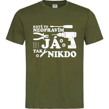 Pánské oblečení Tričko Když to neopravím Já Druh: Dětské, Barva: Khaki, Velikost: 110-XS