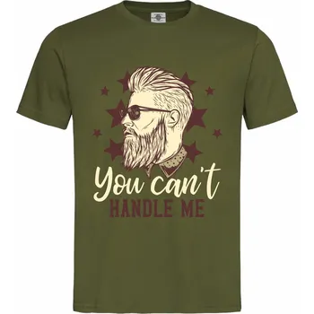 Pánské oblečení Tričko You can't handle me Druh: Pánské, Barva: Khaki, Velikost: S