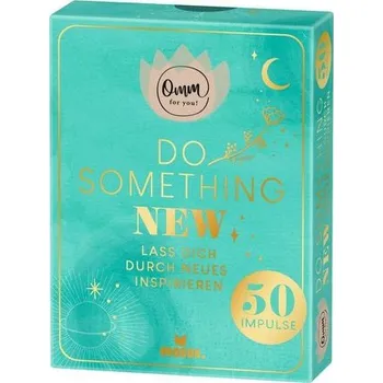 Omm for you Do something new - Ickler, Ingrid