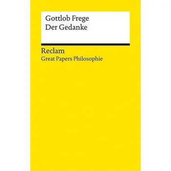 Der Gedanke - Gottlob Frege