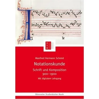 Notationskunde - Schmid, Manfred H.