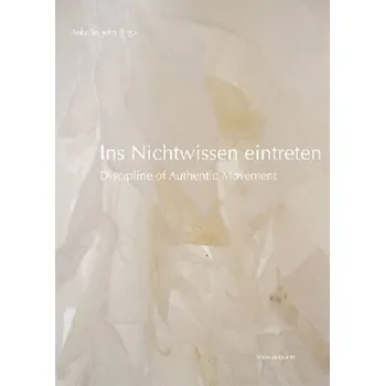 Ins Nichtwissen eintreten - Teigeler, Anke