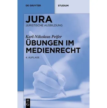 Příroda Übungen im Medienrecht - Peifer, Karl-Nikolaus [DE] (2022, Brožovaná / brožovaná, Gruyter, Walter de GmbH)