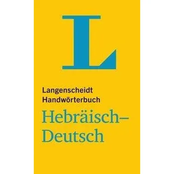 Umění Langenscheidt Handwörterbuch Hebräisch-Deutsch - für Schule, Studium und Beruf - Langenscheidt, Redaktion