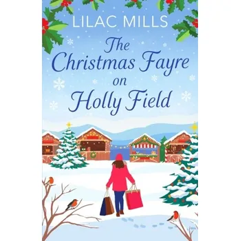 The Christmas Fayre on Holly Field - Mills, Lilac
