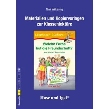 Německý jazyk Materialien und Kopiervorlagen zur Klassenlektüre: Welche Farbe hat die Freundschaft? - Wilkening, Nina