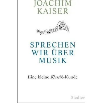 Umění Sprechen wir über Musik - Kaiser, Joachim